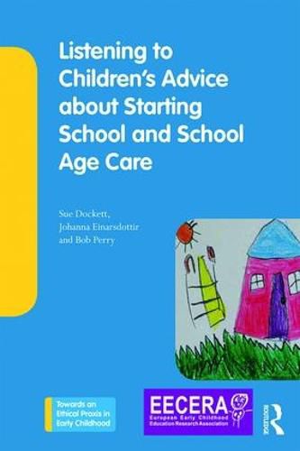 Cover image for Listening to Children's Advice about Starting School and School Age Care