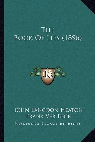 Cover image for The Book of Lies (1896) the Book of Lies (1896)