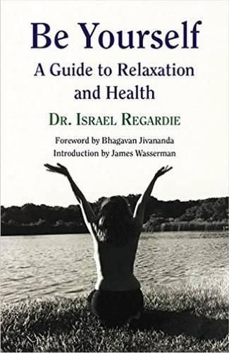 Be Yourself: A Guide to Relaxation & Health