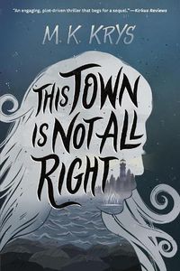 Cover image for This Town Is Not All Right