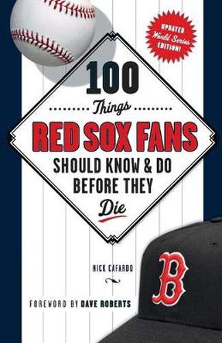 Cover image for 100 Things Red Sox Fans Should Know & Do Before They Die