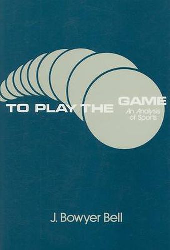 Cover image for To Play the Game: Analysis of Sports