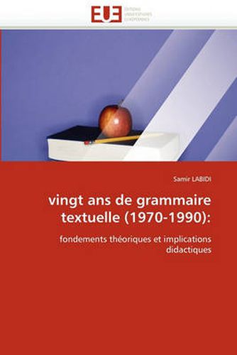 Cover image for Vingt ANS de Grammaire Textuelle (1970-1990)