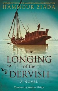 Cover image for The Longing of the Dervish: A Novel