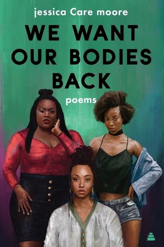 We Want Our Bodies Back: Poems