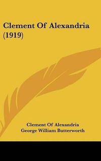 Cover image for Clement of Alexandria (1919)