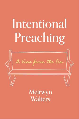 Cover image for Intentional Preaching: A View from the Pew