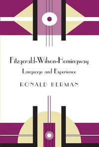 Cover image for Fitzgerald-Wilson-Hemingway: Language and Experience