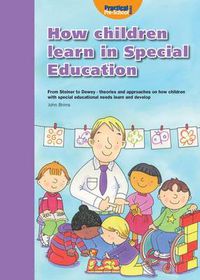 Cover image for How Children Learn 4 Thinking on Special Educational Needs and Inclusion