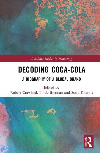 Decoding Coca-Cola: A Biography of a Global Brand