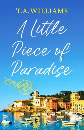 Cover image for A Little Piece of Paradise: A sweeping story of sisterhood, secrets and romance