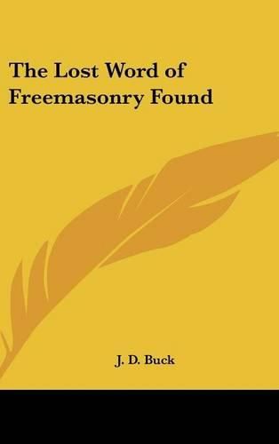 The Lost Word of Freemasonry Found