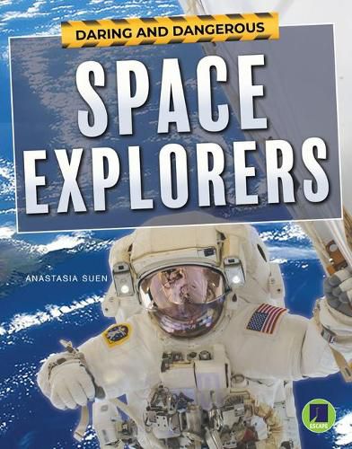Cover image for Daring and Dangerous Space Explorers