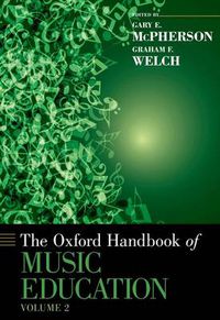 Cover image for The Oxford Handbook of Music Education, Volume 2