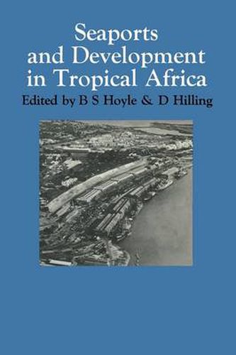 Cover image for Seaports and Development in Tropical Africa