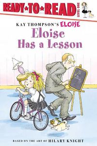 Cover image for Eloise Has a Lesson: Ready-to-Read Level 1