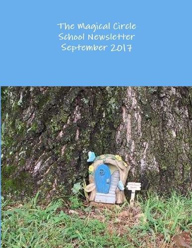 Cover image for The Magical Circle School Newsletter September 2017