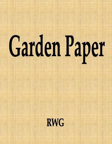 Garden Paper: 50 Pages 8.5  X 11