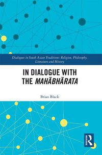 Cover image for In Dialogue with the Mahabharata