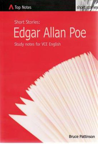 Edgar Allan Poe: Short Stories : Study Notes for VCE English