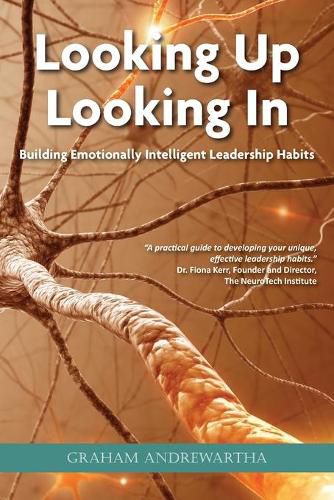 Cover image for Looking Up, Looking In: Building Emotionally Intelligent Leadership Habits