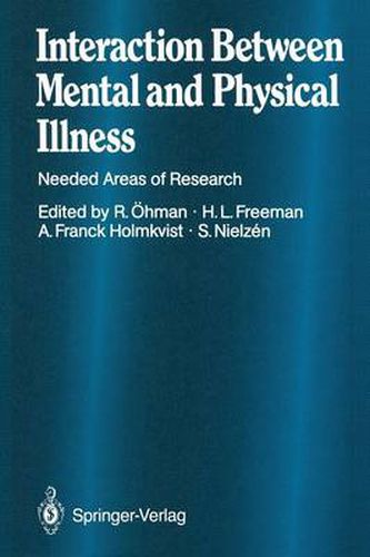 Interaction Between Mental and Physical Illness: Needed Areas of Research