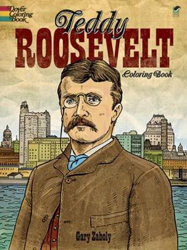 Cover image for Teddy Roosevelt Coloring Book