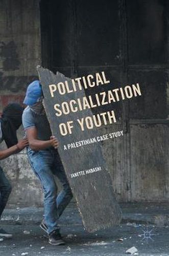 Cover image for Political Socialization of Youth: A Palestinian Case Study