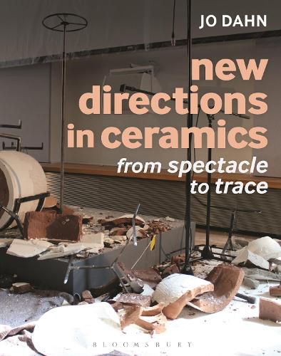 Cover image for New Directions in Ceramics: From Spectacle to Trace