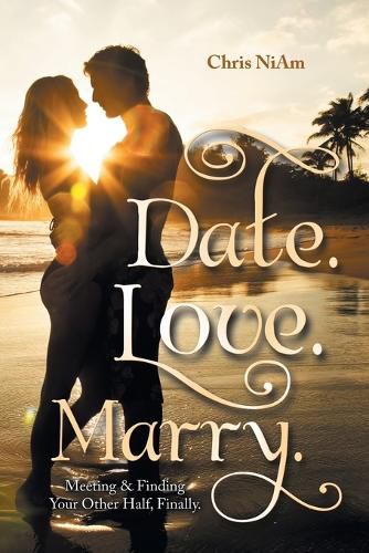 Date. Love. Marry.