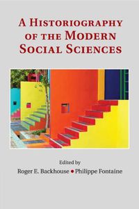 Cover image for A Historiography of the Modern Social Sciences