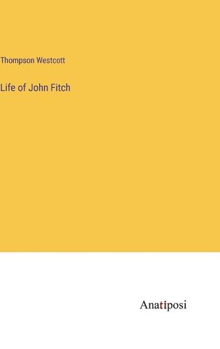 Cover image for Life of John Fitch