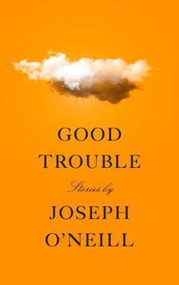 Cover image for Good Trouble: Stories