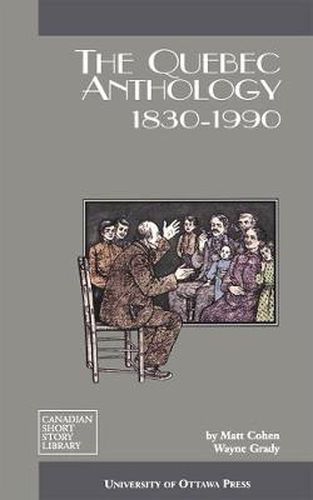 Cover image for The Quebec Anthology: 1830-1990