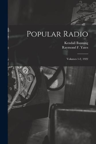 Cover image for Popular Radio: Volumes 1-2, 1922