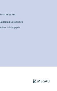 Cover image for Canadian Notabilities