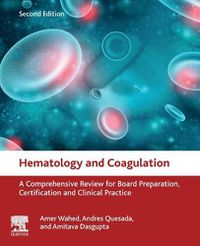 Cover image for Hematology and Coagulation: A Comprehensive Review for Board Preparation, Certification and Clinical Practice