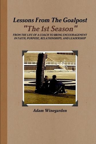 Cover image for Lessons From The Goalpost "The 1st Season"