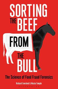 Cover image for Sorting the Beef from the Bull: The Science of Food Fraud Forensics