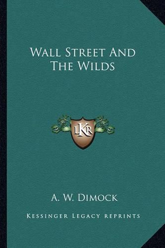 Wall Street and the Wilds