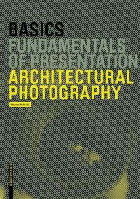 Cover image for Basics Architectural Photography