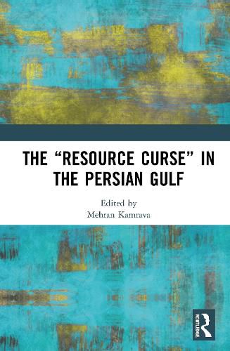Cover image for The Resource Curse  in the Persian Gulf