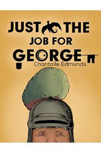 Cover image for Just the Job for George