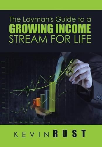 Cover image for The Layman's Guide to a Growing Income Stream for Life