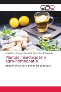 Cover image for Plantas insecticidas y agro-homeopatia