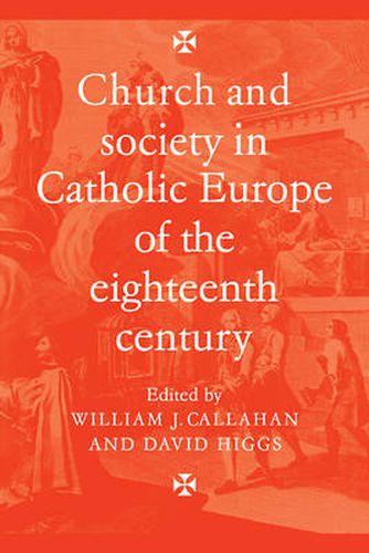 Cover image for Church and Society in Catholic Europe of the Eighteenth Century