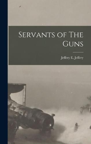 Cover image for Servants of The Guns