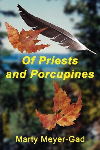 Cover image for Of Priests and Porcupines