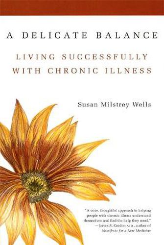 Cover image for A Delicate Balance: Living Successfully with Chronic Illness