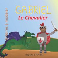 Cover image for Gabriel le Chevalier